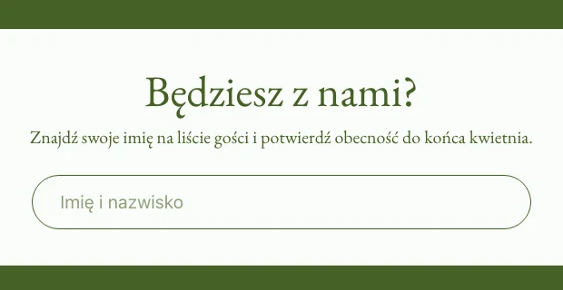 Sekcja potwierdzania obecności na stronie ślubnej z pytaniem „Będziesz z nami?" i polem na imię i nazwisko gościa