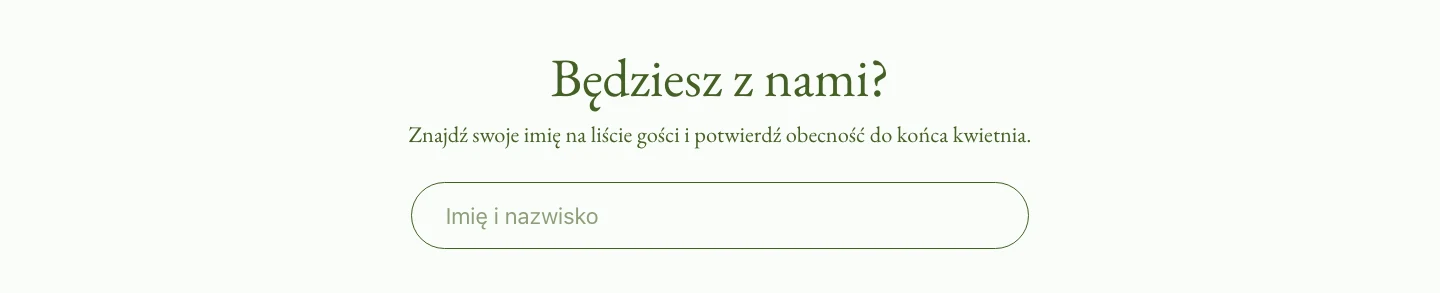 Sekcja potwierdzania obecności na stronie ślubnej: pytanie „Będziesz z nami?” i jedno pole na imię gościa